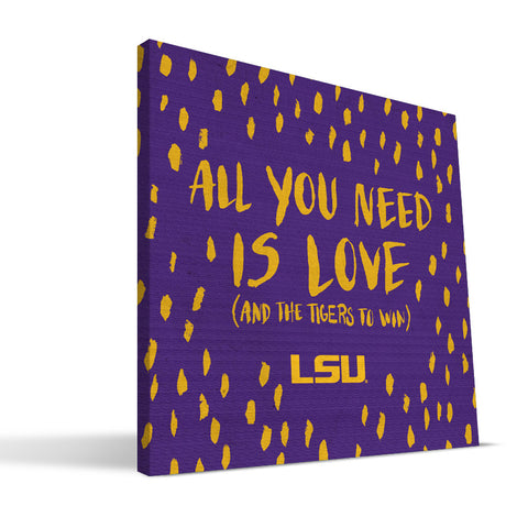 LSU Tigers All You Need Canvas Print