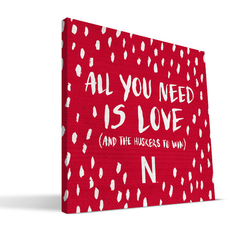 Nebraska Cornhuskers All You Need Canvas Print