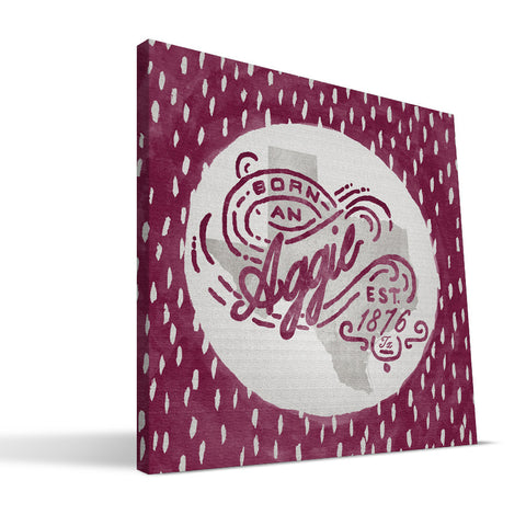 Texas A&M Aggies Born a Fan Canvas Print