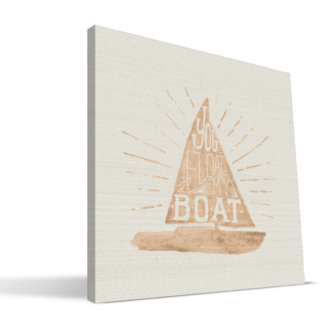 You Float My Boat Canvas Print