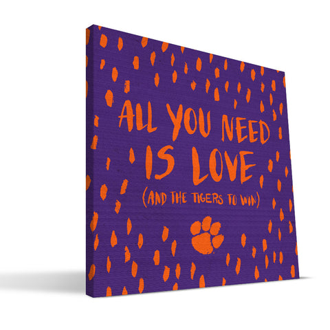 Clemson Tigers All You Need Canvas Print